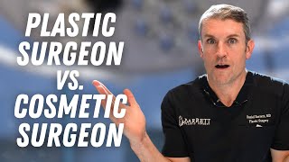 Plastic Surgeon vs. Cosmetic Surgeon - The Controversial Difference!