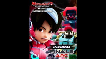 PROMO FINALE ARC | Mechamato Musim 4