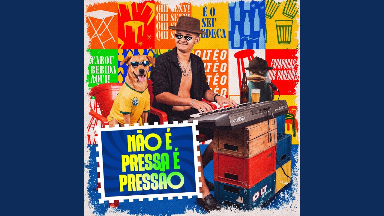 Não É Pressa É Pressão