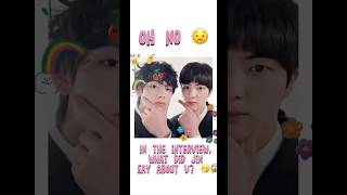 😟Oh No! What Did Jin Say About Taehyung in This Interview?😨🔥O My God😨#viral#bts#trending#shorts