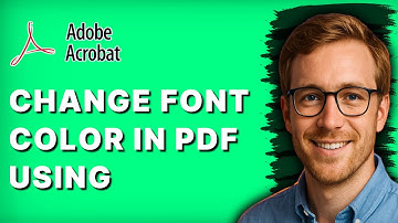 How to Change Font Color in PDF Using Adobe Acrobat Pro DC [2025 Guide]