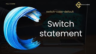 C28.  switch statement | switch vs if else