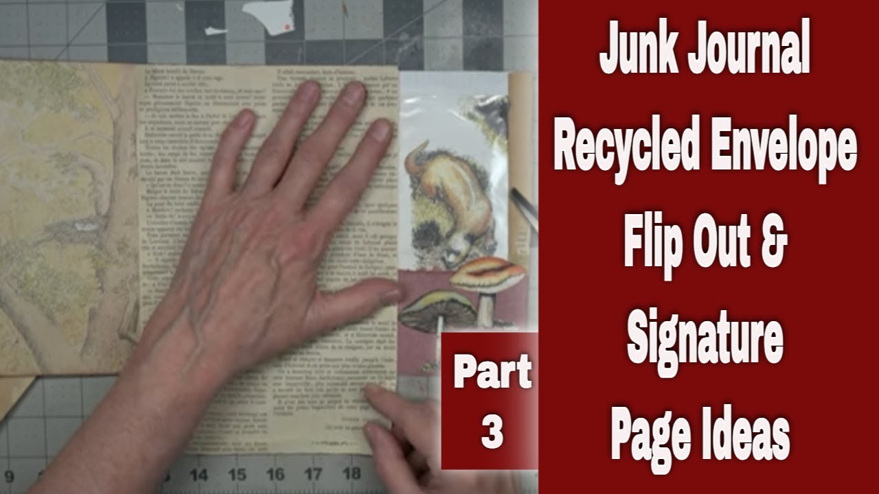 Junk Journal - Recycled Envelope Flip Out & Signature Page Ideas - Part 3