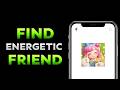 How To Find Energetic Friend In Heartopia