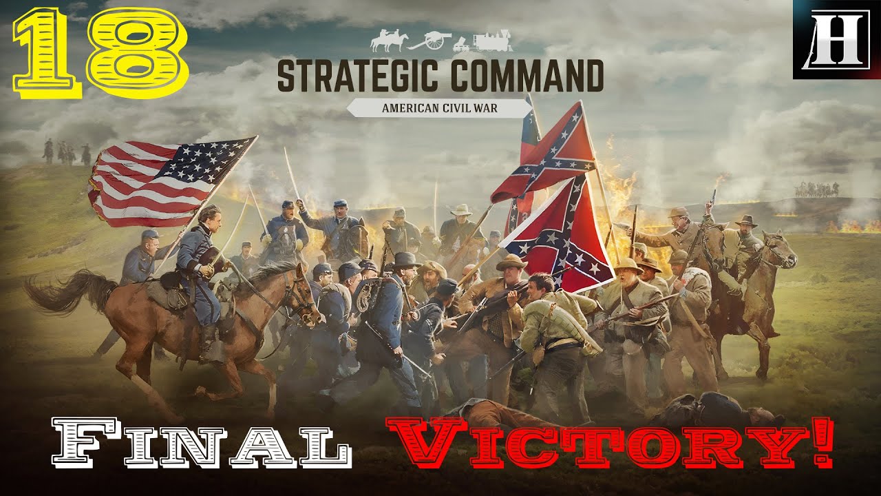 Strategic Command: American Civil War | Final Victory | Union Campaign | Part 18