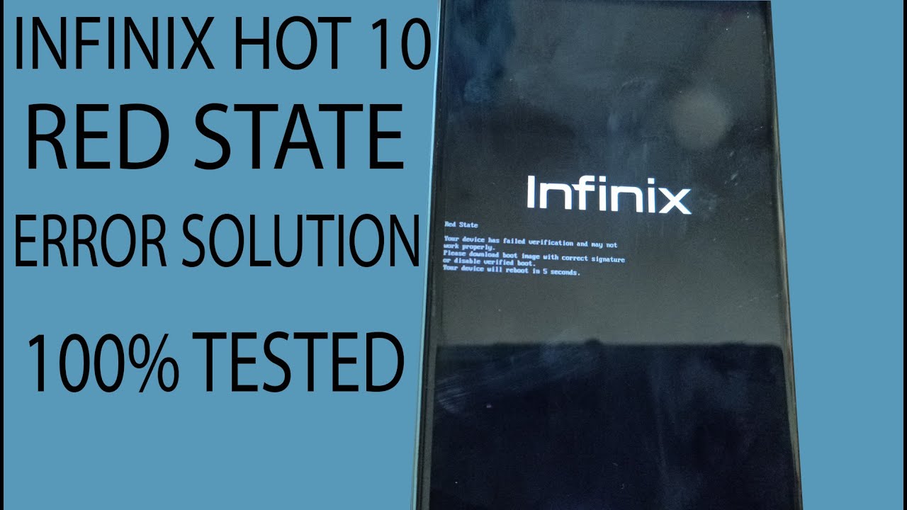 INFINIX HOT 10 X682B RED STATE ERROR SOLUTION