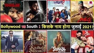 Bollywood vs South : Upcoming Movies July 2021 | List of Movies Releasing This July