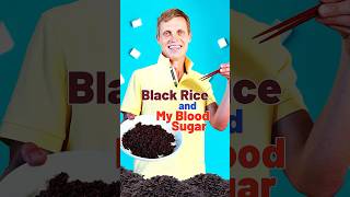 Black Rice and My Blood Sugar