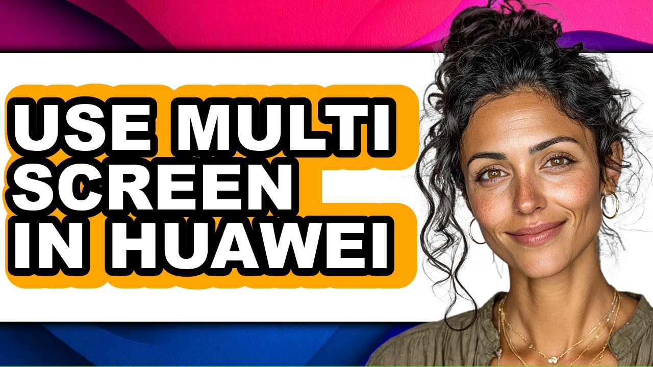 How to Use Multi Screen in Huawei - Easy Guide - YouTube