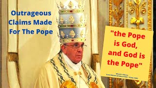 Does the Pope claim to be God?