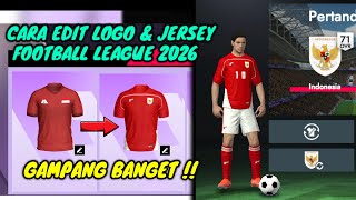 CARA MENGUBAH JERSEY MENJADI SEPERTI REAL LIFE DI FOOTBALL LEAGUE 2026 - Football League 2026 screenshot 2