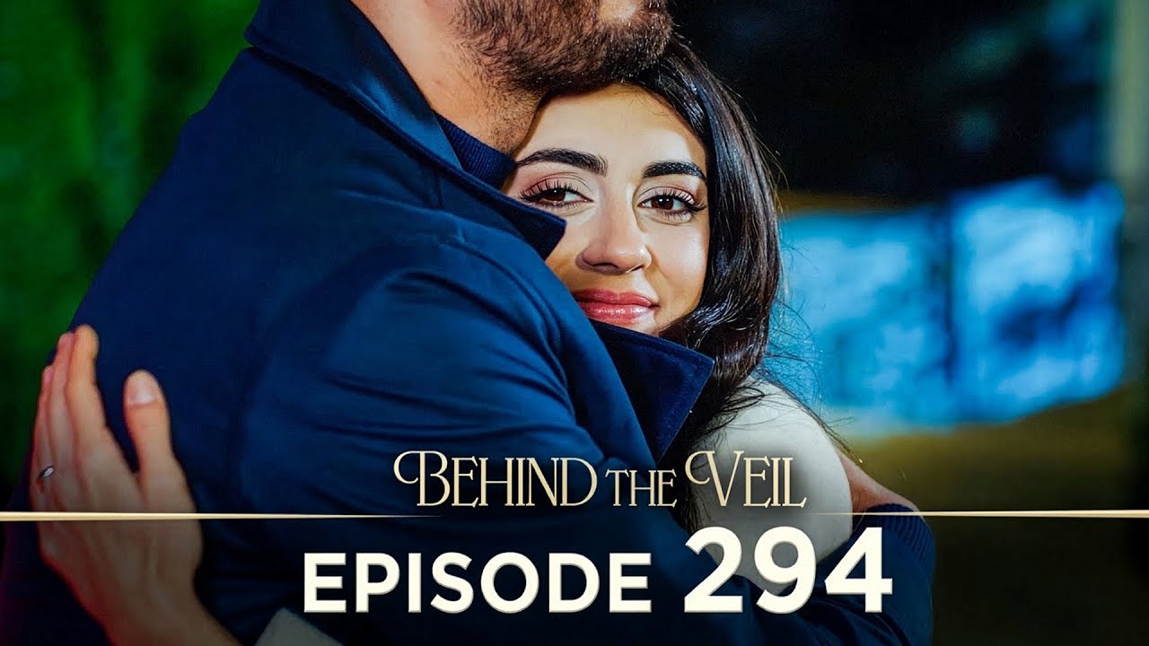 Gelin 294.Bölüm | Behind the Veil Episode 294 [ Season 3 ]