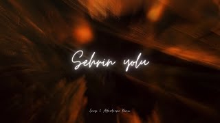 Feride Hilal Akın Ilyas Yalçıntaş - Şehrin Yolu Envyr Ahmedmusic Remix 