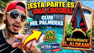 ¿El mejor lugar del IRTRA? 🤔 TOUR por Aldea de la Selva, comida en El Aldeano y Mil Palmeras 🌴