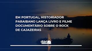 Em Portugal, historiador paraibano lança livro e filme documentário sobre o rock de Cajazeiras