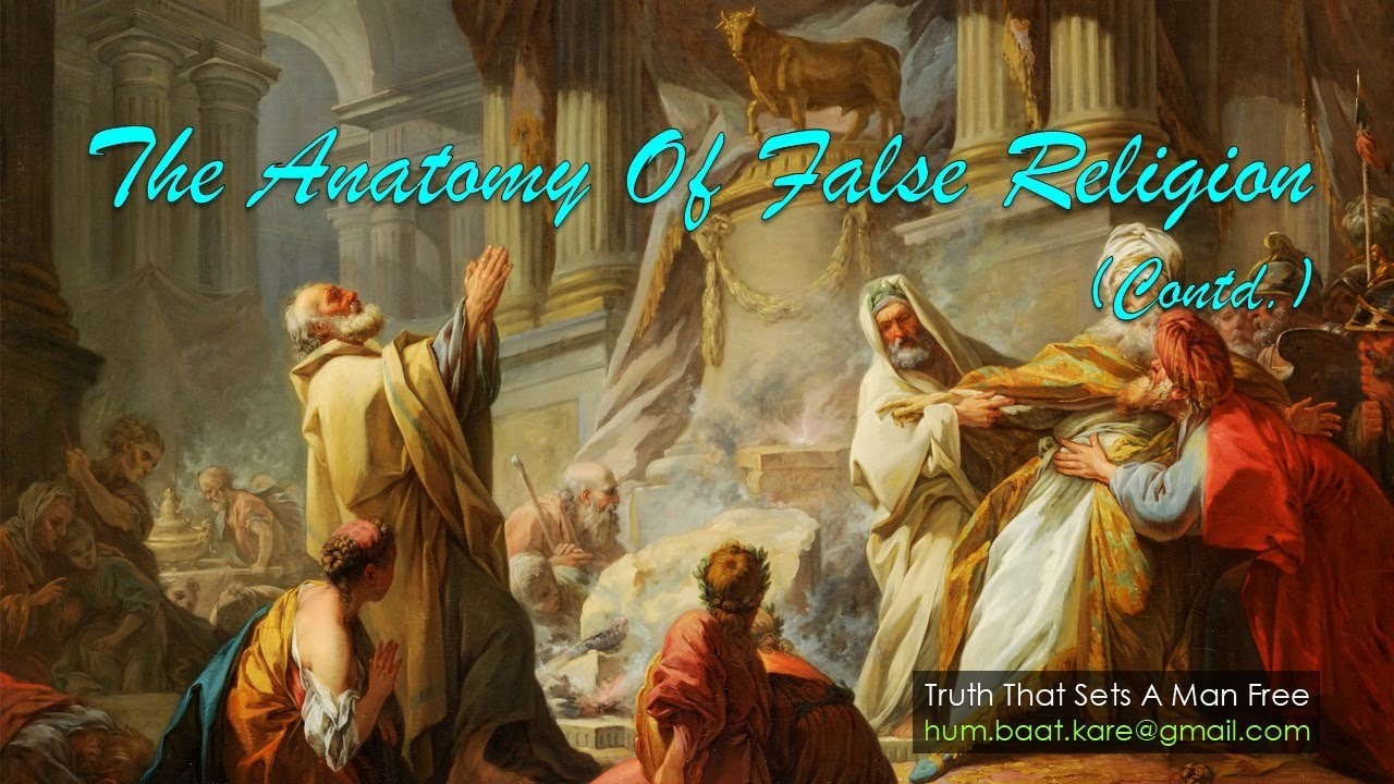11 The Anatomy Of False Religion Contd YouTube