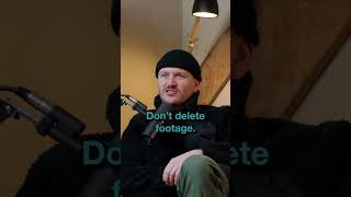 Why Deleting Footage Feels Wrong