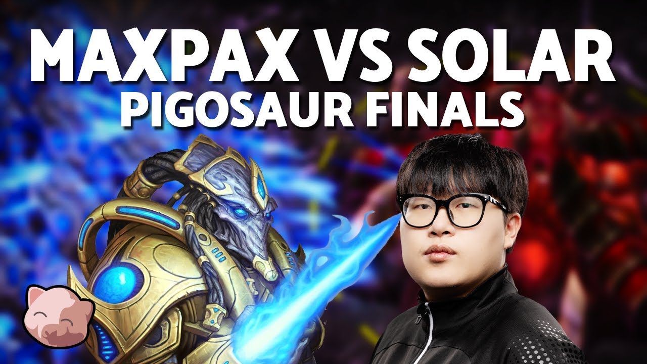 MAXPAX vs SOLAR: Grand Finals | PiGosaur 64 (Bo5 PvZ) - StarCraft 2