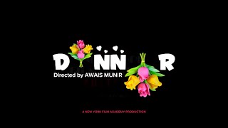 DINNER | Mise en Scene | New York Film Academy