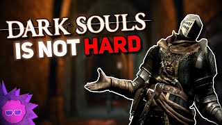 Dark Souls is Not Hard [Archive]