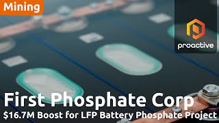 First Phosphate Secures C16.7M Federal Funding For Lfp Battery Development