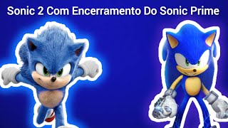 Sonic 2 Com Música De Encerramento De Sonic Prime Edição
