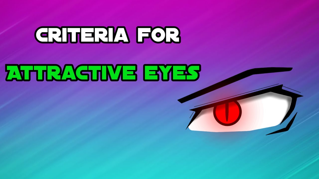 The Anatomy of Attractive Eyes