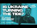 Is Ukraine Turning the Tide?