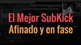 Como crear un sub kick afinado y mezclado en fase Layering Kick Low End