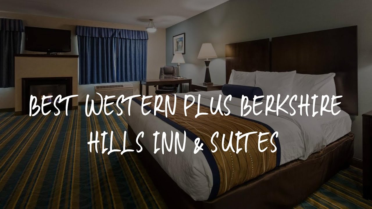 Best Western Plus Berkshire Hills Inn & Suites Review - Pittsfield , United States of America