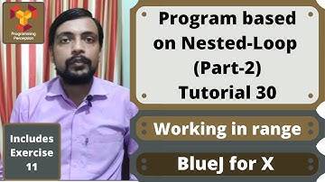 Program based on Nested Loop (Part 2) - BlueJ for X Class ICSE - Tutorial 30