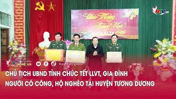 Chủ tịch UBND tỉnh chúc Tết LLVT, gia đình người có công, hộ nghèo tại huyện Tương Dương