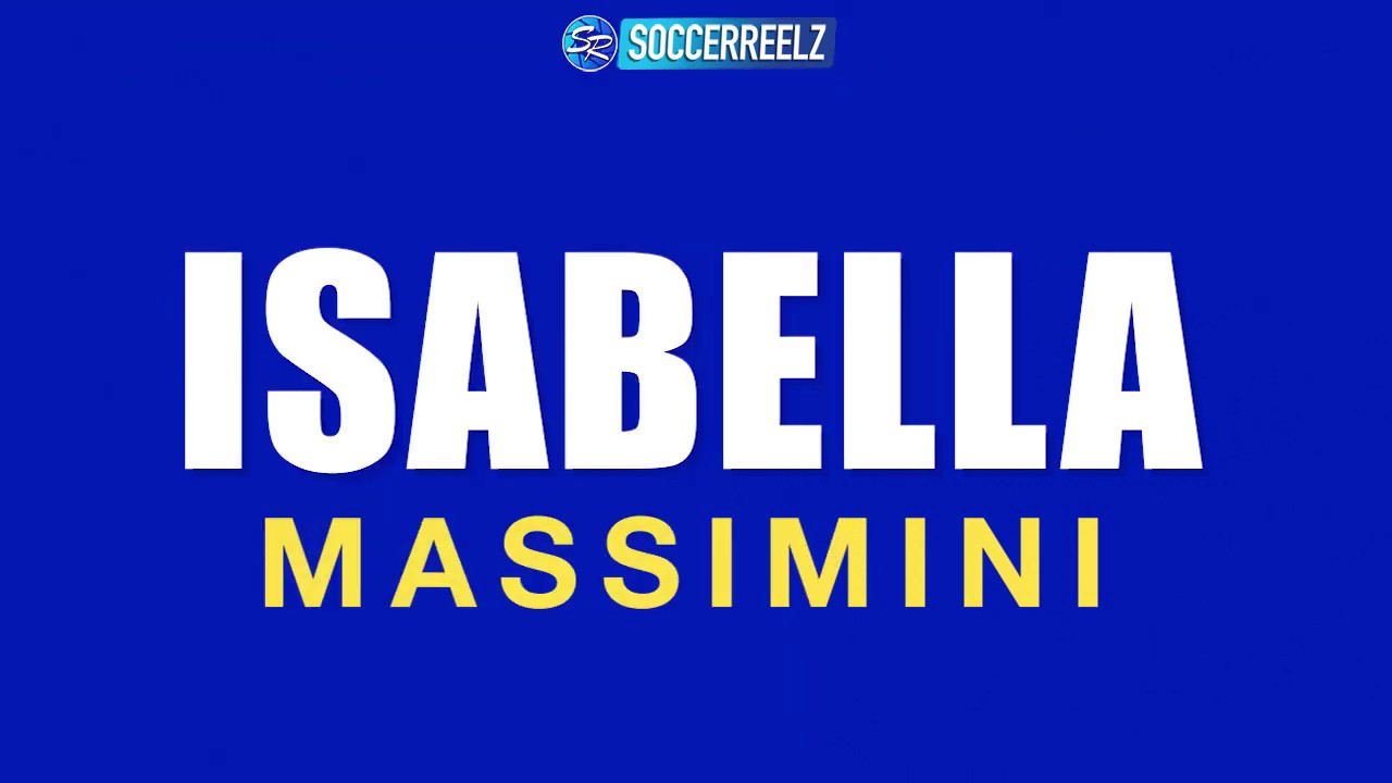 #49 Isabella Massimini I Outside Back I Class of 2022 I SoccerReel