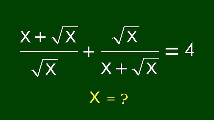 A Nice Algebra Problem | Math Olympiad x = ?
