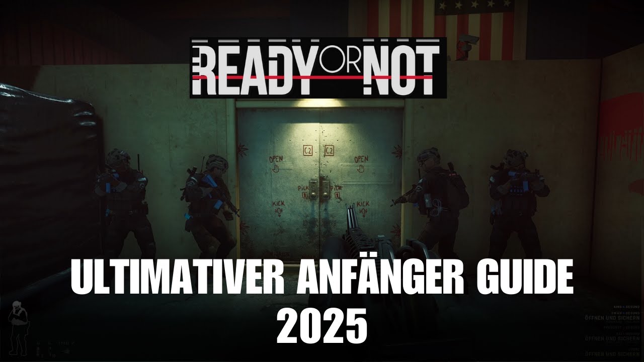 Ready or Not COMPLETE BEGINNER GUIDE 2025 ► ANFÄNGER Einstiegshilfe ► Detalliert