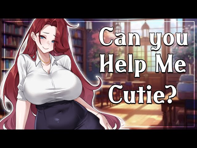 Alone with the Cute Flirty Older Librarian | ASMR Roleplay 