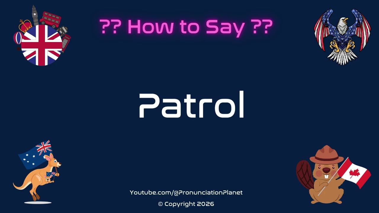 🚔 🕵️ How to Pronounce Patrol? (CORRECTLY) | Pronunciation Planet