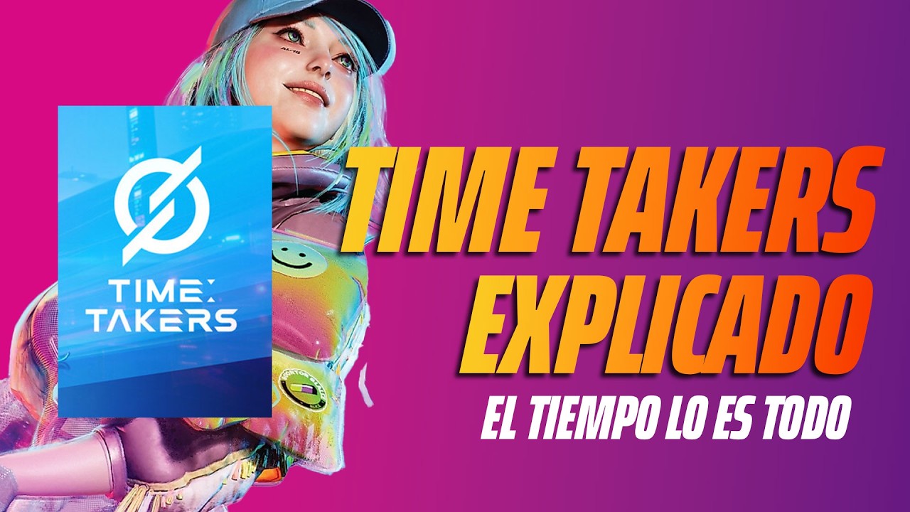 Time Tackers Game TIME TAKERS - El juego que convierte tu vida en tiempo… ¿funcionará ...