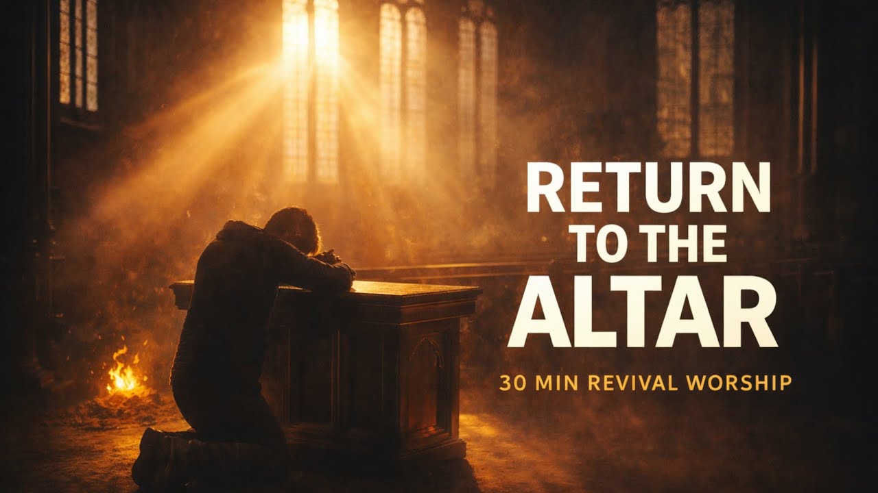 Revival Soundscapes Vol. 2 — Return to the Altar | Deep Worship Encounter