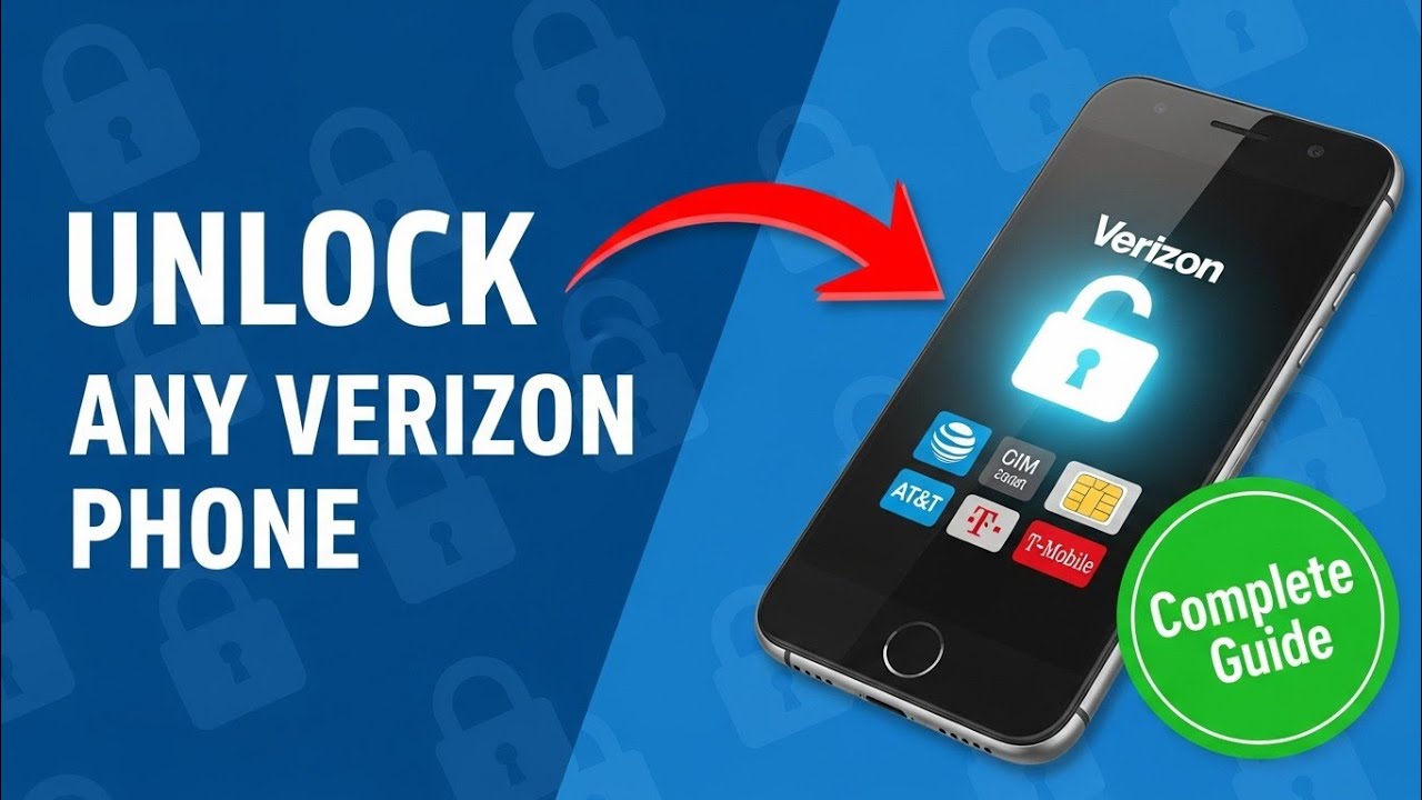 Unlock Any Verizon Phone in 2025: Complete Device Unlocking and Compatibility Guide
