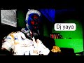 Dj Yaya On Mix Dagi Di Dj Yaya On Mix Dagi Di