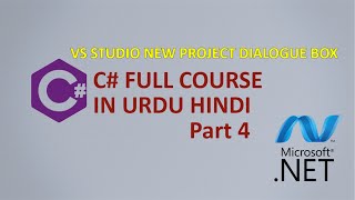 Csharp full course p-4 | Understanding new project dialogue box in visual Studio IDE | C# training