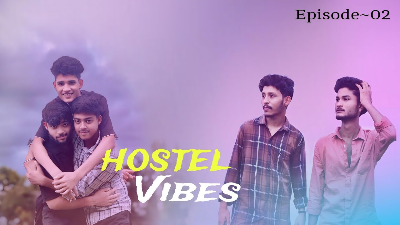 HOSTEL VIBES | Episode - 02 |Assamese short film| Aloo pitika presents