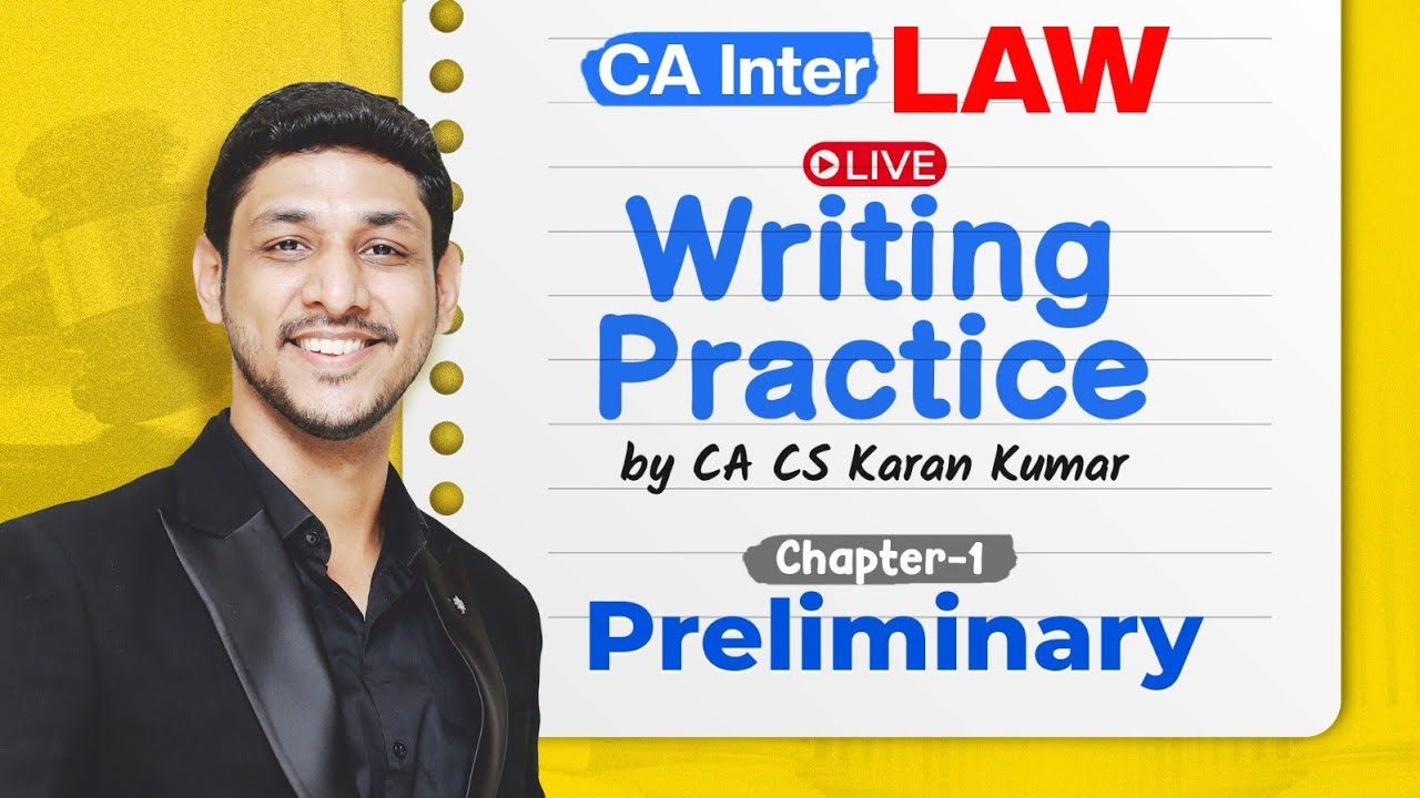 Ch-1 Preliminary CA Inter Law Writing Practice✅| May 26| CA Karan Kumar| ICAI #cainter #cafoundation