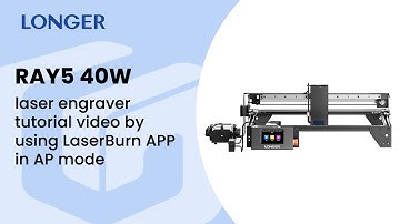 Ray5 40W laser engraver tutorial video by using LaserBurn APP in AP mode