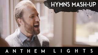 Hymns Mashup | Anthem Lights chords
