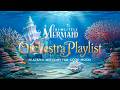 Peaceful Disney Symphony Playlist with Little Mermaid’s Kingdom 🏰 Soft Music for a Cozy Day
