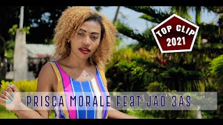 PRISCA MORALE feat JAO 3AS - Fiainagnanao amboara | MUSIC COULEUR TROPICAL | NOUVEAUTE GASY 2021