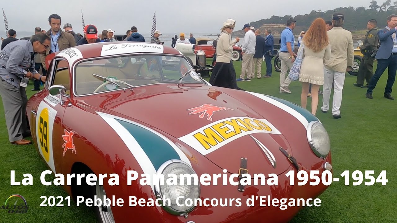 La Carrera Panamericana 1950-1954 at the 2021 Pebble Beach Concours  d´Elegance - YouTube