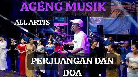 TERBARU‼️PERJUANGAN DAN DOA - ALL ARTIS - AGENG MUSIK 2025